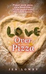 Love Over Pizza - Jen Lowry - 9781393771296