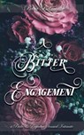 A Bitter Engagement: A Pride and Prejudice Sensual Intimate - Jane Hunter ; Petra Belmonte - 9781393772767