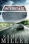 Interstate Providence - Samuel Miller - 9781393778752