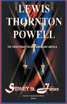 Lewis Thornton Powell - The Conspiracy to Kill Abraham Lincoln - Sidney St James - 9781393779322