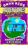 Welcome To The Prey Ground - Shasha Onyx ; Rita Onyx - 9781393783015