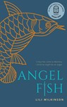 Angel Fish - Lili Wilkinson - 9781393790396