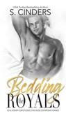Bedding the Royal: Royal Academy - S. Cinders - 9781393791768