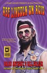 Abe Lincoln On Acid - Bill Walker ; Brian Anthony - 9781393792901