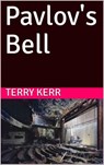 Pavlov's Bell - Terry Kerr - 9781393805335