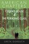 Cecilia's House & The Foraging Class - Greta Gorsuch - 9781393807438