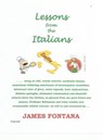 Lessons From The Italians - J. Fontana - 9781393811626