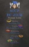 Soup du Jour - Hannah Lewis - 9781393824282