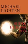 Super Humans 2153 - Michael Lighten - 9781393829614