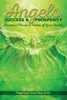 Angels Success and Prosperity: Become a Mover and Shaker of Your Reality - Angel Lady Terrie Marie - 9781393836513