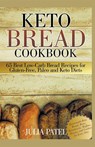 Keto Bread Cookbook - Julia Patel - 9781393850762