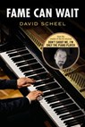 Fame Can Wait - David Scheel - 9781393858003