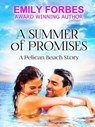 A Summer of Promises - Emily Forbes - 9781393864509