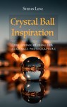 Crystal Ball Inspiration - Stefan Lenz - 9781393871590