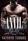 Anvil (Book 3) - Kathryn Thomas - 9781393879268
