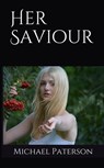 Her Saviour - michael paterson - 9781393880400