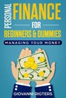 Personal Finance for Beginners & Dummies: Managing Your Money - Giovanni Rigters - 9781393895954