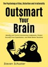 Outsmart Your Brain - Steven Schuster - 9781393903802