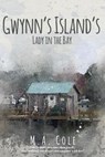 Gwynn’s Island’s Lady In The Bay - M. A. Cole - 9781393905363