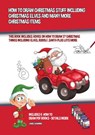 How to Draw Christmas Stuff Including Christmas Elves and Many More Christmas Items - James Manning - 9781393906612