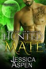 Hunted Mate - Jessica Aspen - 9781393908494
