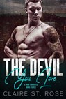The Devil You Love - Claire St. Rose - 9781393918844