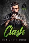 Clash (Book 2) - Claire St. Rose - 9781393930181