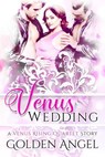 Venus Wedding - Golden Angel - 9781393945871