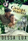 Omega Required - Dessa Lux - 9781393970439