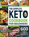 The Complete Keto Cookbook for Beginners #2019-2020 - Emily Walton - 9781393976158