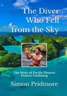 The Diver Who Fell from the Sky - Simon Pridmore - 9781393977728