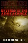 Revenge of the Apocalypse - Benjamin Wallace - 9781393978336