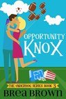 Opportunity Knox - Brea Brown - 9781393983378