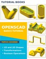 OpenSCAD Basics Tutorial - Tutorial Books - 9781393988809