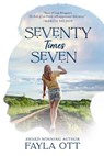Seventy Times Seven - Fayla Ott - 9781393998761