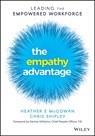 The Empathy Advantage - Heather E. McGowan ; Chris Shipley - 9781394155514