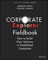 Corporate Explorer Fieldbook - Andrew (Change Logic) Binns ; Eugene (Change Logic) Ivanov - 9781394159222