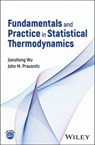 Fundamentals and Practice in Statistical Thermodynamics - Jianzhong Wu ; John M. Prausnitz - 9781394161447
