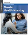 Fundamentals of Mental Health Nursing - Andrew (University of Suffolk Clifton ; Steve (University of Huddersfield Hemingway ; Anne (Nottingham Trent University Felton - 9781394178742