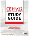 CEH v12 Certified Ethical Hacker Study Guide with 750 Practice Test Questions - Ric Messier - 9781394186921