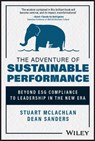 The Adventure of Sustainable Performance - Dean Sanders ; Stuart McLachlan - 9781394187256