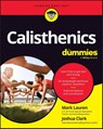 Calisthenics For Dummies - Mark Lauren ; Joshua Clark - 9781394196111