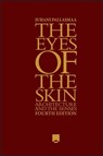 The Eyes of the Skin - Juhani Pallasmaa - 9781394200689