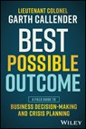 Best Possible Outcome - Garth (Australian Army) Callender - 9781394203321