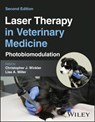 Laser Therapy in Veterinary Medicine - Christopher J. (Suffolk Veterinary Group Animal Wellness and Laser Surgery Center Winkler ; Lisa A. (Clinical Veterinary Medicine for Companion Animal Health by Enovis Miller - 9781394205325