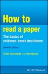 How to Read a Paper - Trisha M. Greenhalgh ; Paul Dijkstra - 9781394206926