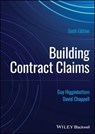 Building Contract Claims - Guy Higginbottom ; David Chappell - 9781394210022
