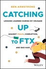 Catching Up to FTX - Ben Armstrong - 9781394210336