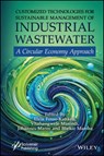 Customized Technologies for Sustainable Management of Industrial Wastewater - Elvis (University of Johannesburg Fosso-Kankeu ; Vhahangwele (University of South Africa (UNISA) Masindi ; Johannes (University of South Africa Maree - 9781394214372
