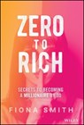 Zero to Rich - Fiona Smith - 9781394222629